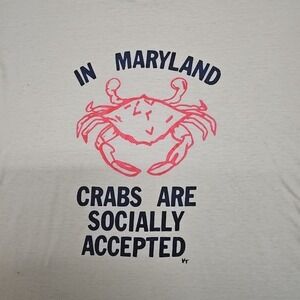 Vintage Maryland T-shirt Crabs Are Socially Accepted Gag Tourist Tee Small Funny